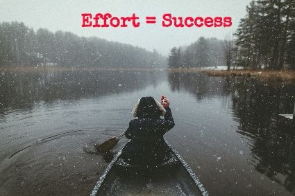 Effort = Success